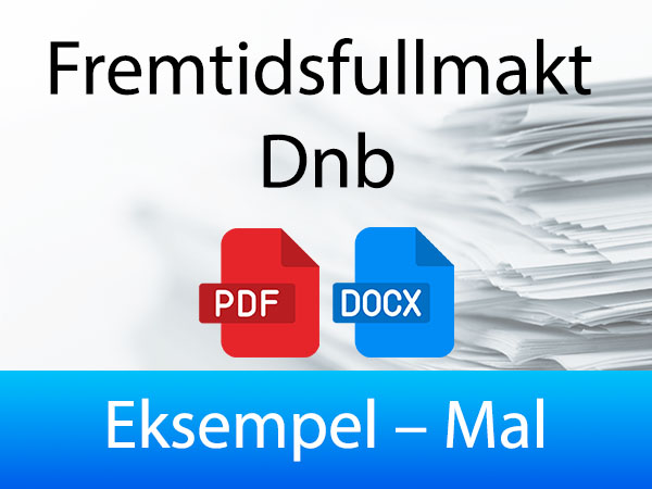 fremtidsfullmakt skjema gratis dnb