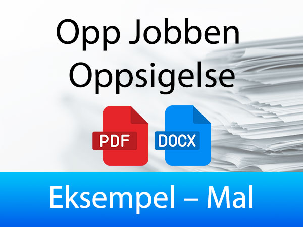 Eksempel Mal for Opp Jobben Oppsigelse